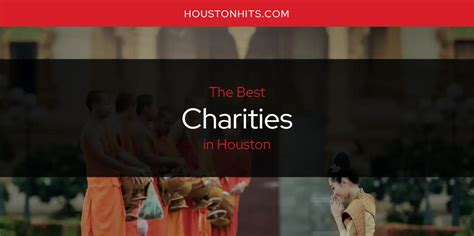 The Absolute Best Charities in Houston [Updated 2024].